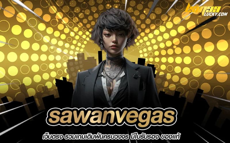 sawan vegas slot