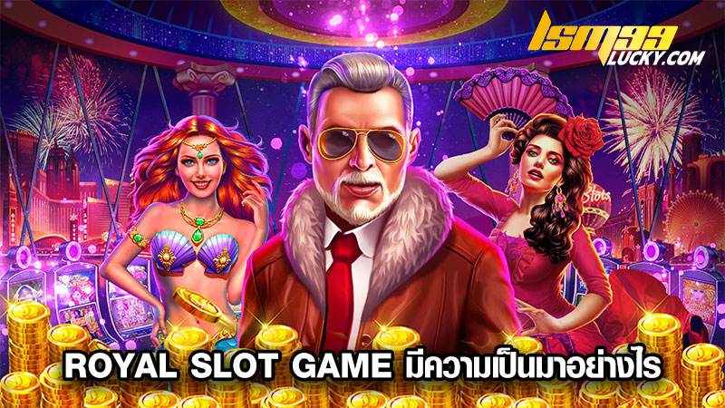 royal slot game